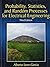 Probability, Statistics, and Random Processes For Electrical Engineering (3rd Edition) 3rd edition by Leon-Garcia, Alberto (2008) Paperback