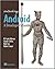 Unlocking Android: A Developer's Guide (text only) by F.Ableson.C.Collins.R.Sen