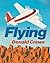 Flying by Donald Crews (1993-01-01)