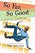 So Far, So Good: Answers to Questions I Should Have Been Asked