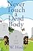 Never Touch a Dead Bocdy