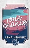 One Chance by Lena Hendrix