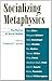 Socializing Metaphysics: The Nature of Social Reality by Frederick F. Schmitt (2003-06-05)