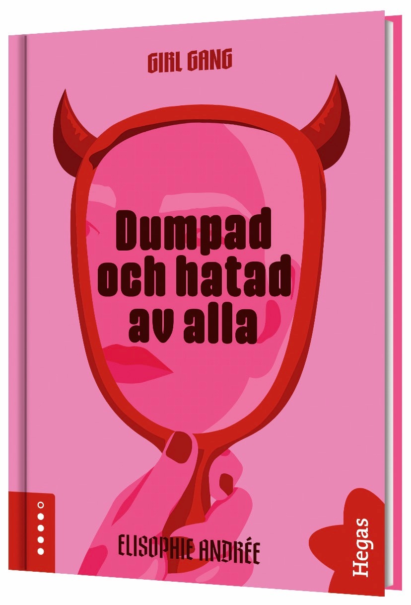 Dumpad och hatad av alla (Girl Gang, #1)