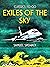 Exiles of the Sky (Classics To Go)