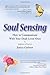Soul Sensing: How to Communicate With Your Dead Loved Ones by Janice Carlson (2013) Paperback