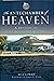 The Antechamber of Heaven: A History of Lake Junaluska Assembly