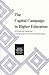 The Capital Campaign in Higher Education by G. David Gearhart