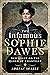 The Infamous Sophie Dawes: New Light on the Queen of Chantilly