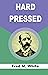 Hard Pressed