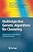 Multiobjective Genetic Algorithms for Clustering: Applications in Data Mining and Bioinformatics 2011 edition by Maulik, Ujjwal, Bandyopadhyay, Sanghamitra, Mukhopadhyay, An (2011) Hardcover