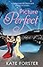 Picture Perfect by Kate Forster (9-Apr-2015) Paperback