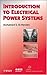 Introduction to Electrical Power Systems by Mohamed E. El-Hawary (2008-10-13)