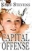 [ CAPITAL OFFENSE ] By Stevens, Kurt ( Author) 2014 [ Paperback ]