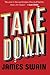 Take Down by Swain, James (February 10, 2015) Paperback