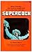 Supercock by Chuck Kelly