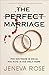 The Perfect Marriage by Jeneva Rose