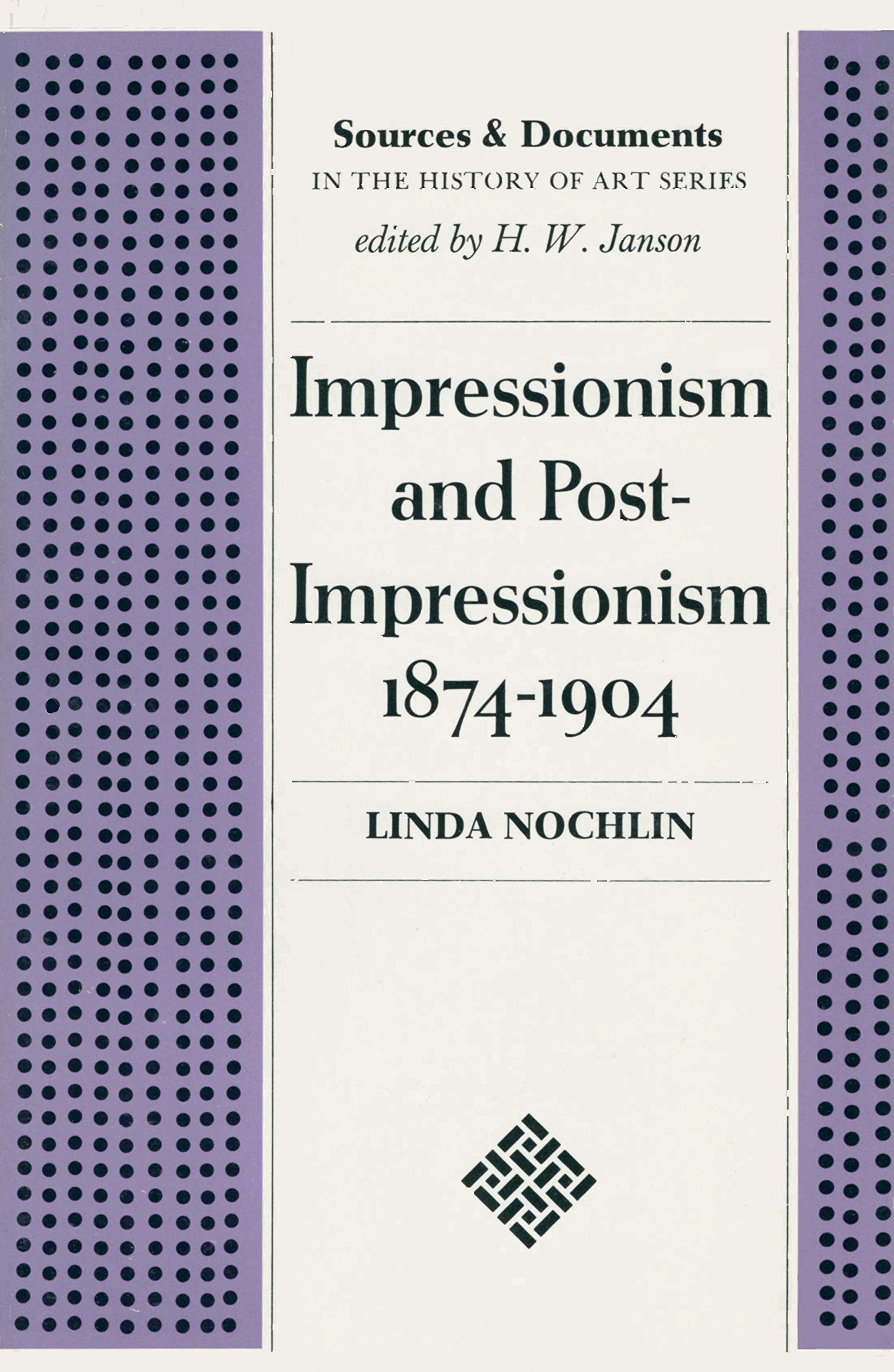 Impressionism and Post-Impressionism, 1874-1904: Sources and Documents. (Sources & Documents in History of Art)