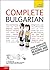 Complete Bulgarian Beginner to Intermediate Course: (Book and audio support) Learn to read, write, speak and understand a new language with Teach Yourself by Michael Holman (2011-04-29)