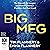 Big Meg: The Story of the Largest and Most Mysterious Predator That Ever Lived