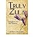 [ TRULY ZULA: DAUGHTER OF T...