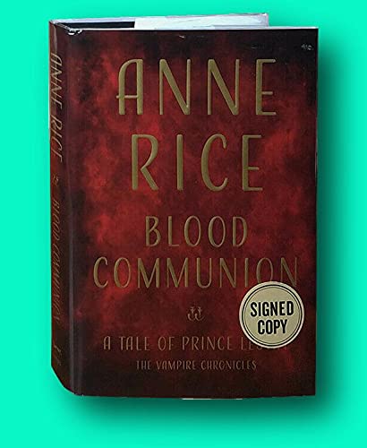 Rare Anne Rice / Blood Communion A Tale of Prince Lestat Signed 1st Edition 2018 [Hardcover] Rice, Anne