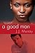 A Good Man by J.J. Murray (2013-02-26)