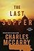 (THE LAST SUPPER ) BY McCarry, Charles (Author) Paperback Published on (02 , 2008)