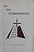 The Ten Commandments by R. Michael Holmes