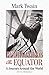 Following the Equator: A Journey Around the World Paperback September 1, 1989