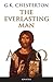 The Everlasting Man by G K Chesterton (1993-04-01)
