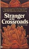 Stranger at the Crossroads