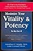 Maximize Your Vitality & Potency by Jonathan V Wright (1999-01-01)