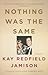 Nothing Was the Same[NOTHING WAS THE SAME][Paperback] by KayRedfieldJamison