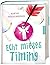 Echt mieses Timing by Martha Brockenbrough (2014-01-20)