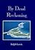 By Dead Reckoning by Ralph Lewis (1994-06-02)