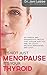 It's Not Just Menopause; It...