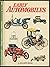 Early Automobiles, the story of horseless carriages from the clock-spring car of 1649 to Henry Ford's Model T