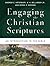 Engaging the Christian Scriptures: An Introduction to the Bible by Andrew E. Arterbury (November 18,2014)