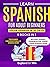 Learn Spanish for Adult Beginners: 5 Books in 1: Speak Spanish In 30 Days!
