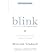 Blink by Malcolm Gladwell (2006-12-23)