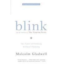 Blink by Malcolm Gladwell