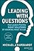 [Leading with Questions: How Leaders Find the Right Solutions by Knowing What to Ask] [By: Marquardt, Michael J.] [February, 2014]