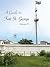 A Guide to Fort St. George