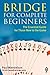 Bridge for Complete Beginners by Paul Mendelson (2009-01-29)