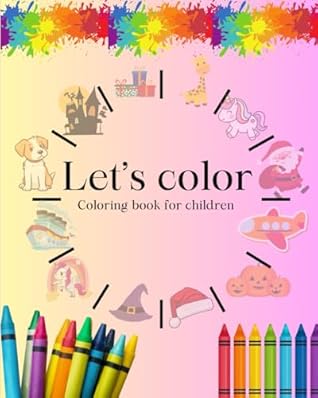 Let's color: Coloring book for children