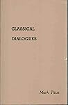Classical Dialogues