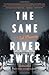 The Same River Twice (Vintage Contemporaries) by Mooney Ted (2011-06-14) Paperback