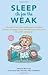 Sleep Is for the Weak (Blog...