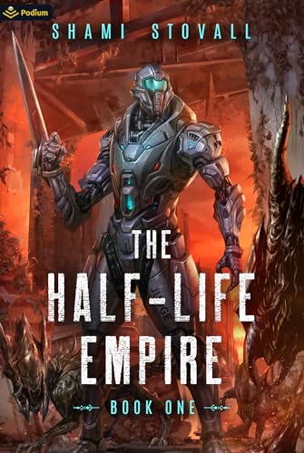 The Half-Life Empire (The Half-Life Empire #1)